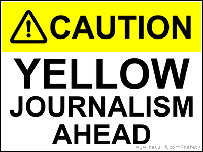 Yellow Journalism Ahead
